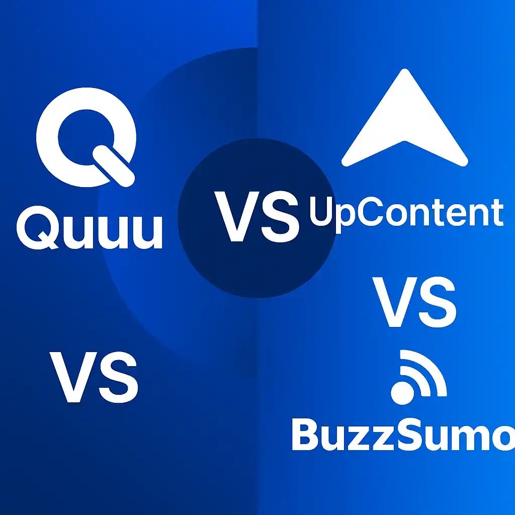 Tool showdown: Quuu vs UpContent vs BuzzSumo