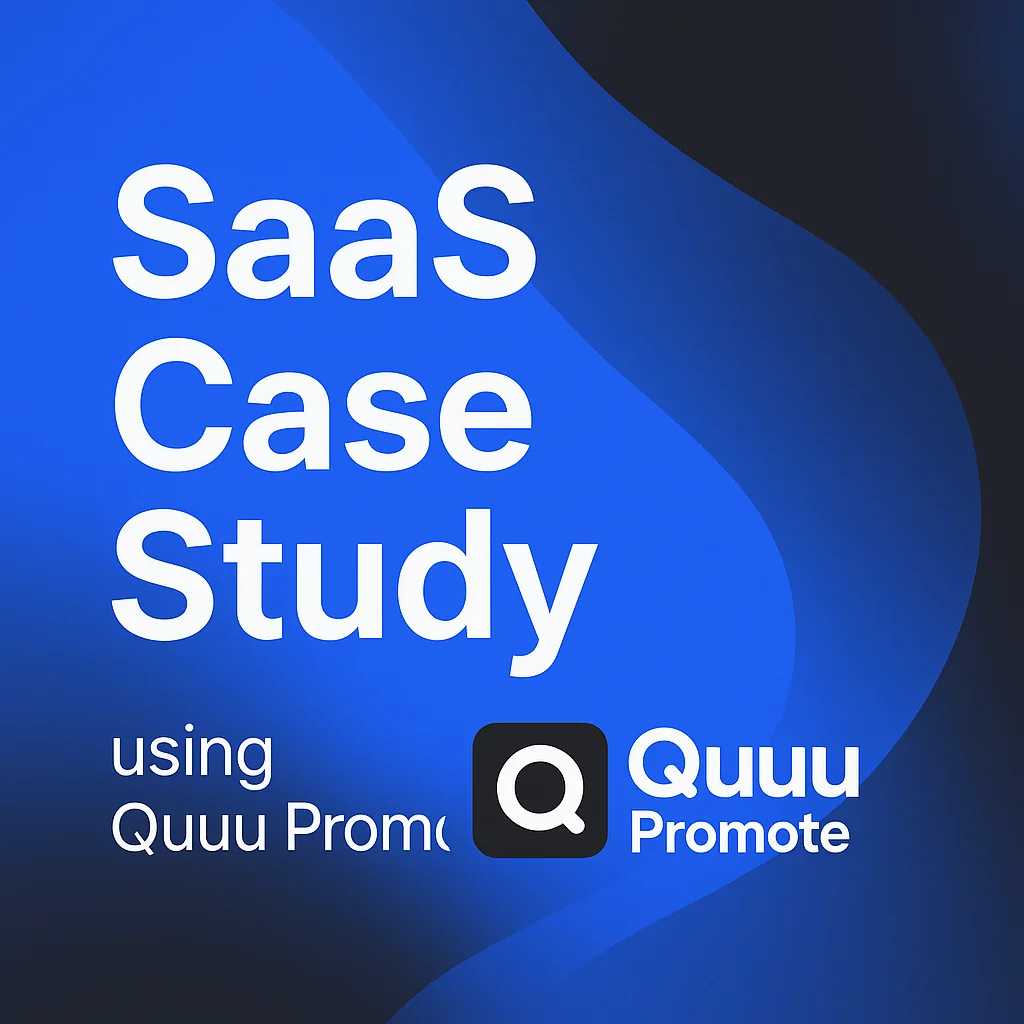 SaaS case study using Quuu Promote