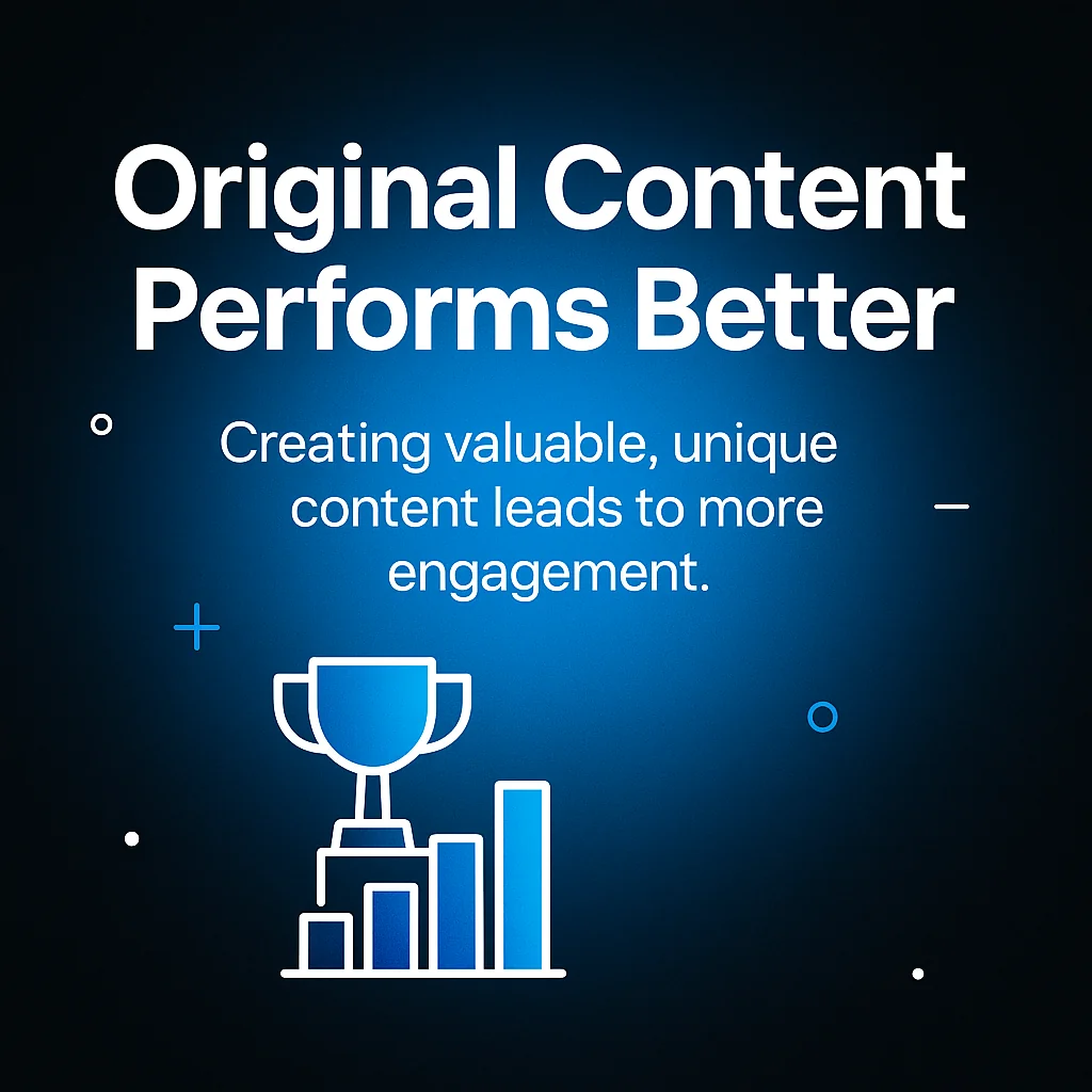 Original Content Performs Better