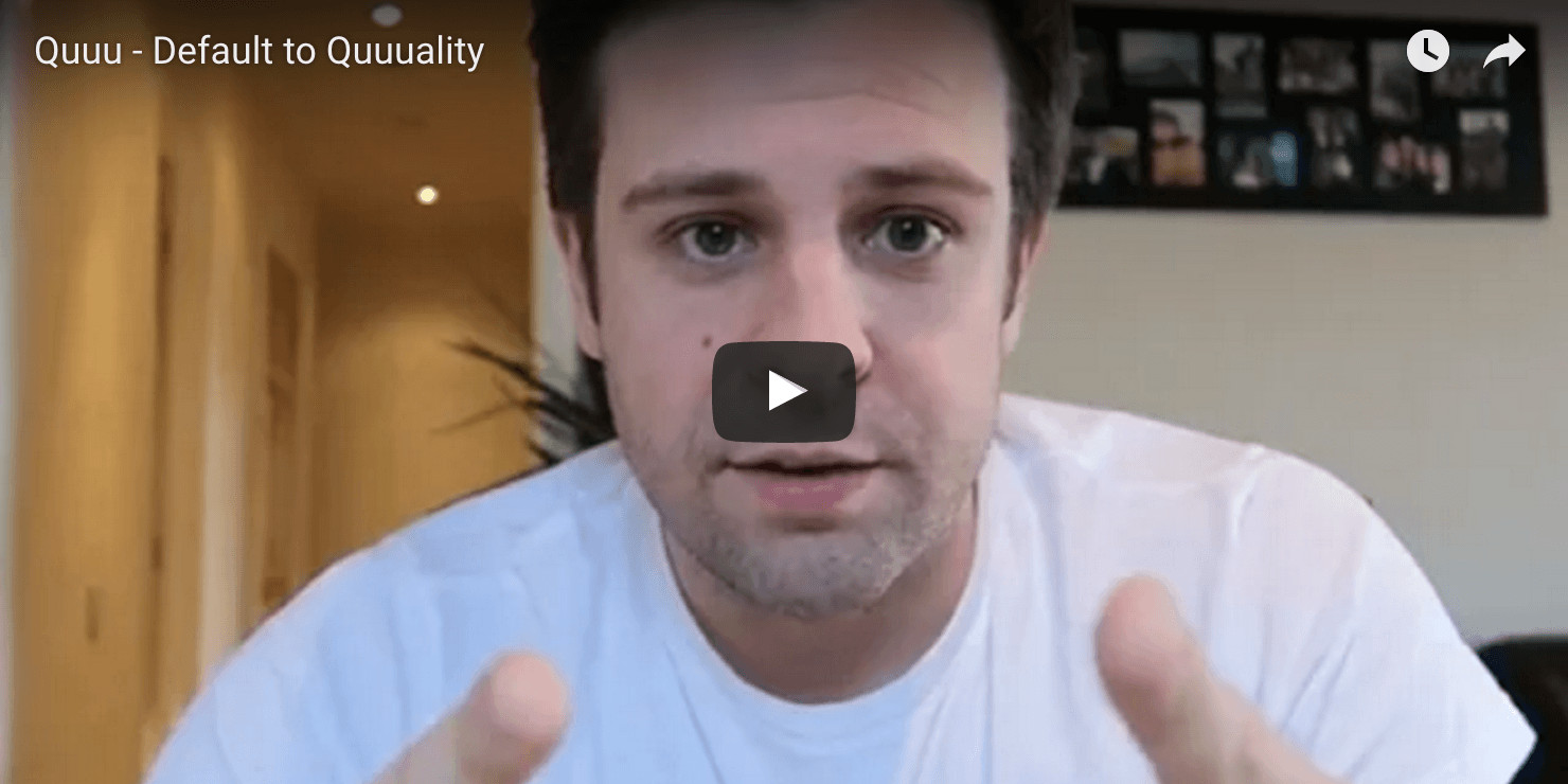 Quuu Default to quality